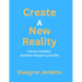 Create A New Reality
