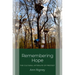 Remembering Hope: The Cultural Afterlife of Protest