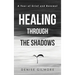 Healing Through the Shadows: A Year of Grief and Renewal