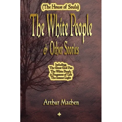 The White People and Other Stories