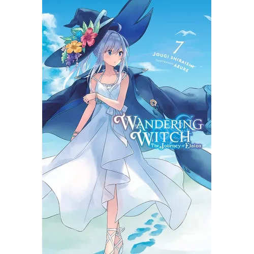 Wandering Witch: The Journey of Elaina, Vol. 7 (Light Novel): Volume 7