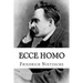 Ecce homo: Wie man wird, was man ist