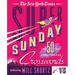The New York Times Super Sunday Crosswords Volume 13: 50 Sunday Puzzles