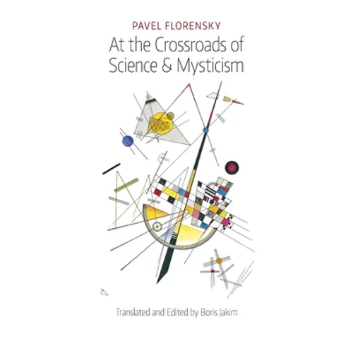 At the Crossroads of Science & Mysticism: On the Cultural-Historical Place and Premises of the Christian World-Understanding