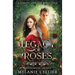 Legacy of Roses: A Beauty and the Beast Tale