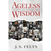 Ageless Wisdom: A Treasury Of Quotes To Motivate and Inspire