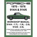 Porsche 914/4 & 914/6 1970-1976 Workshop Manual