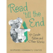 Read 'Till the End: 5Th Grade Fables and Other Works