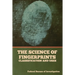 The Science of Fingerprints: Classification and Uses