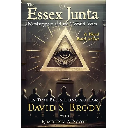 The Essex Junta: Newburyport and the 3 World Wars