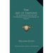 The Art of Simpling: An Introduction to the Knowledge and Gathering of Plants