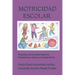 Motricidad Escolar: propuesta de actividad desde los fundamentos teoricos a la experiencia.