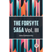 The Forsyte Saga Vol. lll