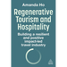 Regenerative Tourism and Hospitality: Building a Resilient and Positive Impact-Led Travel Industry