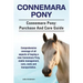 Connemara Pony. Connemara Pony: purchase and care guide. Comprehensive coverage of all aspects of buying a new Connemara Pony, stable management, care