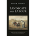 Landscape and Labour: Work, Place, and the Working Class in Eliot, Hardy, and Lawrence