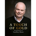 A Touch of Gold: The Reminiscences of Geoffrey Munn