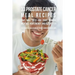 33 Prostate Cancer Meal Recipes That Will Help You Fight Cancer, Increase Your: The Simple Solution to Your Cancer Problems