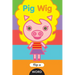 Pig Wig