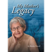 My Mother's Legacy