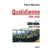 Quotidienne 2004-2006: suivi de Libération, une crise