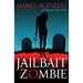 Jailbait Zombie