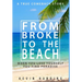 From Broke to The Beach: When You Lose Yourself You Find Paradise