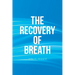 The Recovery of Breath