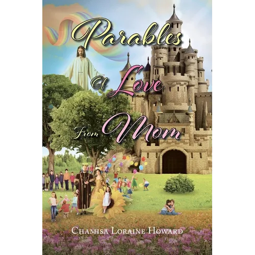 Parables of Love from Mom
