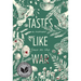Tastes Like War: A Memoir