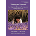 Talking to Yourself: How Cognitive Behavior Therapy Can Change Your Life
