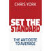 Set the Standard: The Antidote to Average