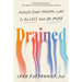 Drained: Reduce Your Mental Load to Do Less and Be More