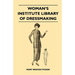 Woman's Institute Library of Dressmaking - Tailored Garments: Essentials of Tailoring, Tailored Buttonholes, Buttons, and Trimmings, Tailored Pockets,