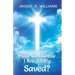 How Do I Know I Am Really Saved?