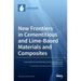 New Frontiers in Cementitious and Lime-Based Materials and Composites