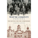 Wayne County, Indiana: The Battles for the Courthouse