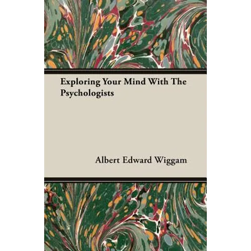 Exploring Your Mind With The Psychologists
