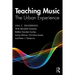 Teaching Music: The Urban Experience