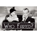 Who Farted...?