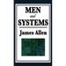 Men and Systems: Essays on Character, Society, and the Power of Thought