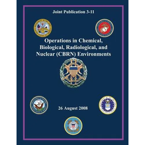 Operations in Chemical, Biological, Radiological and Nuclear (CBRN) Environments