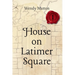 House on Latimer Square