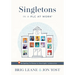 Singletons in a PLC at Work(r): Navigating On-Ramps to Meaningful Collaboration (Practical Strategies for Eliminating Teacher Isolation to Improve Col