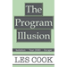 The Program Illusion