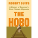 The Hobo: A History of America's First Climate Migrants