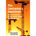 The Contractor's Handbook: How to Succeed in the Harsh World of Contracting