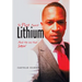 The Plot Against Lithium: And the Ion that Saw