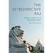 The Retrospective Raj: Medicine, Literature and History After Empire