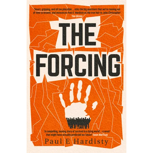 The Forcing: The Must-Read, Clarion-Call Climate-Change Thriller